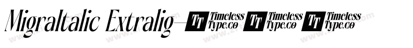 MigraItalic Extralig字体转换